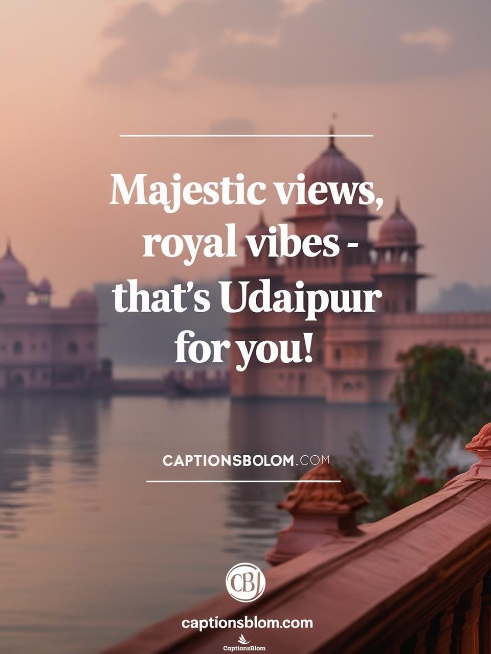 City Palace Udaipur Captions For Instagram