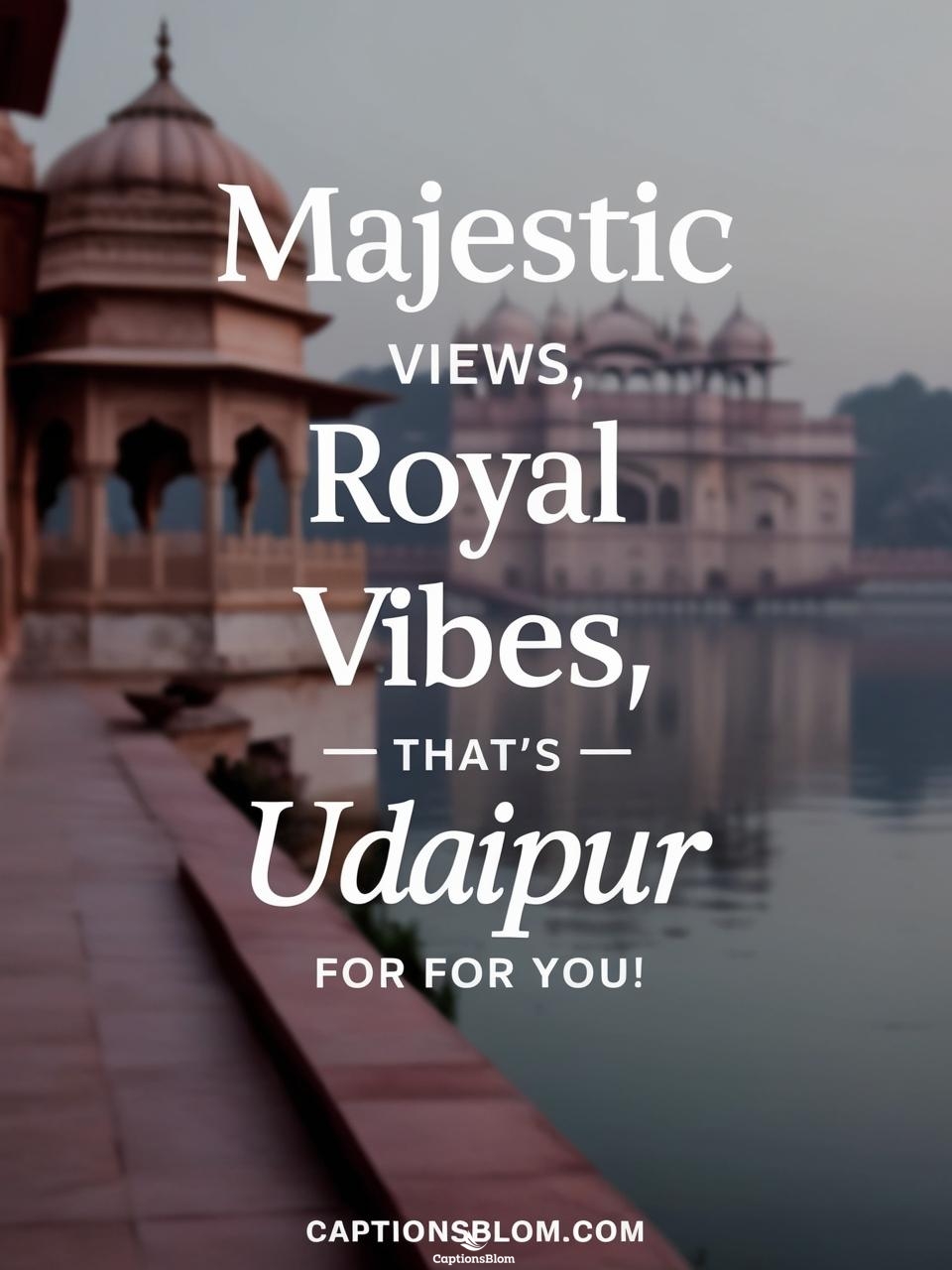 Udaipur Captions For Instagram With Emoji