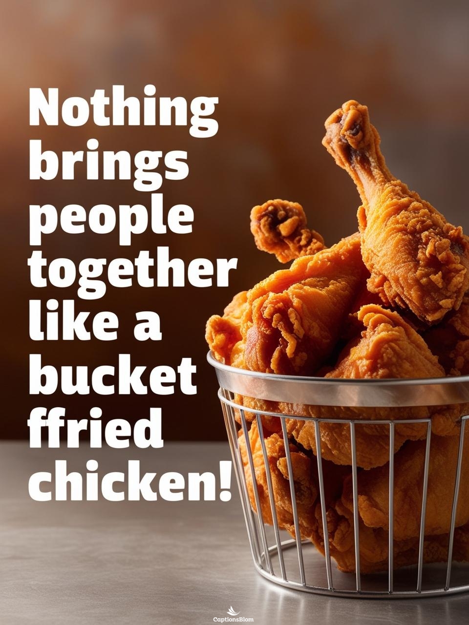 Funny Fried Chicken Captions For Instagram