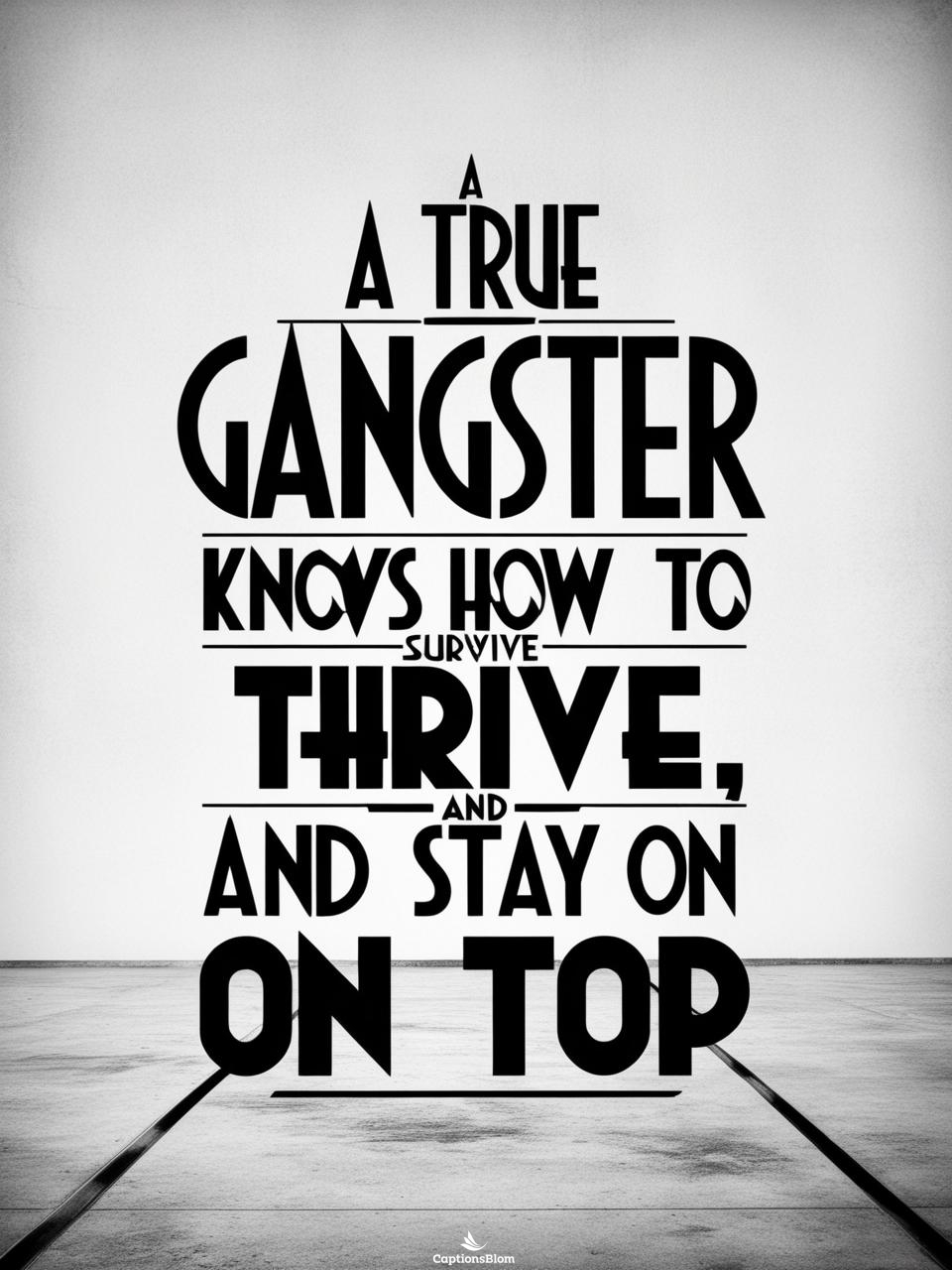 Gangster Captions For Instagram For Boy