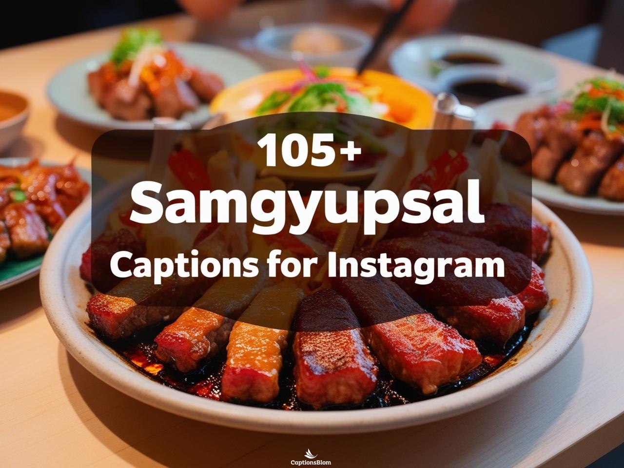 Perfect Samgyupsal Captions For Instagram