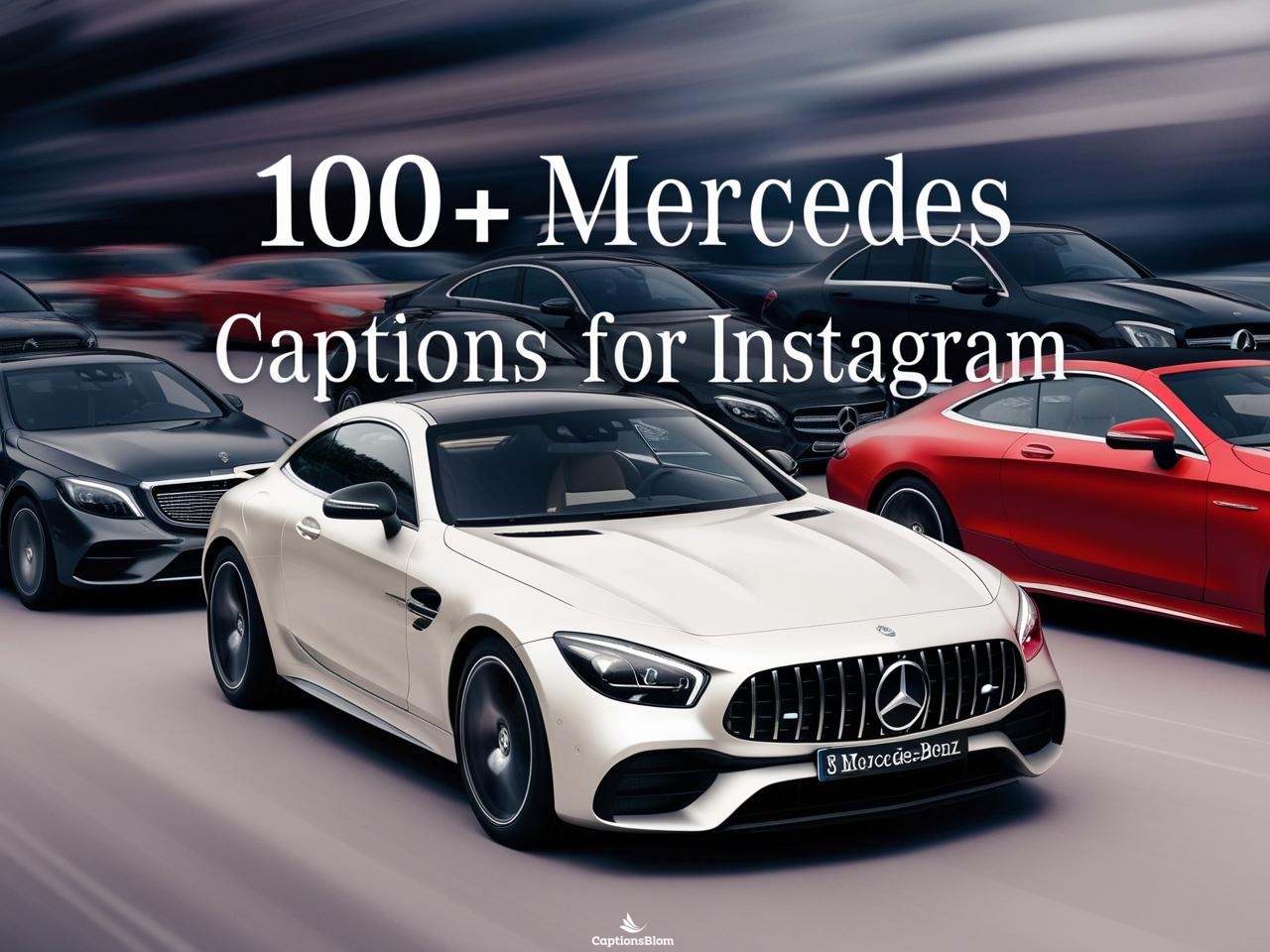 100+ Best Mercedes Car Captions For Instagram in 2025