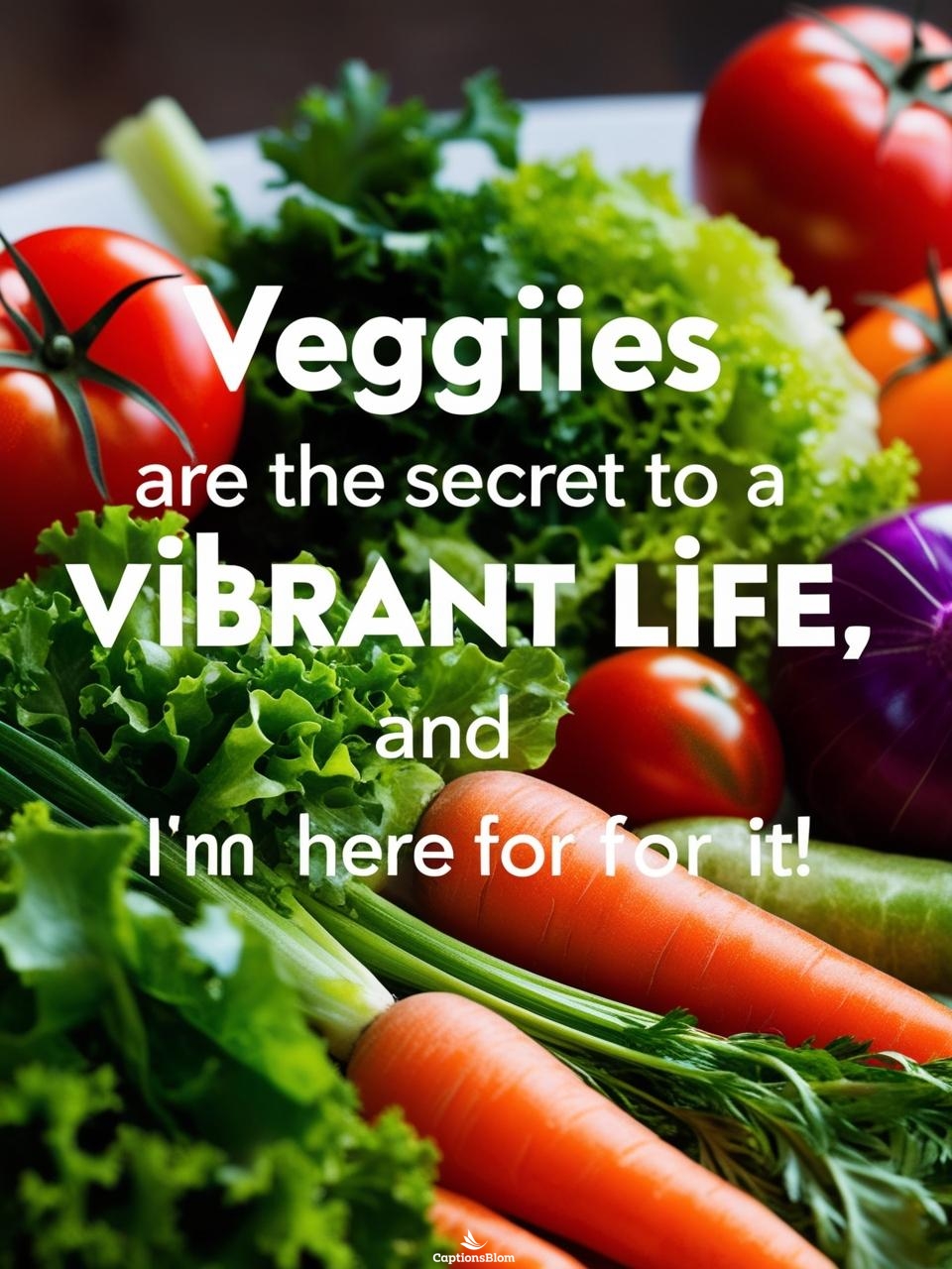 Vegetable Captions For Instagram