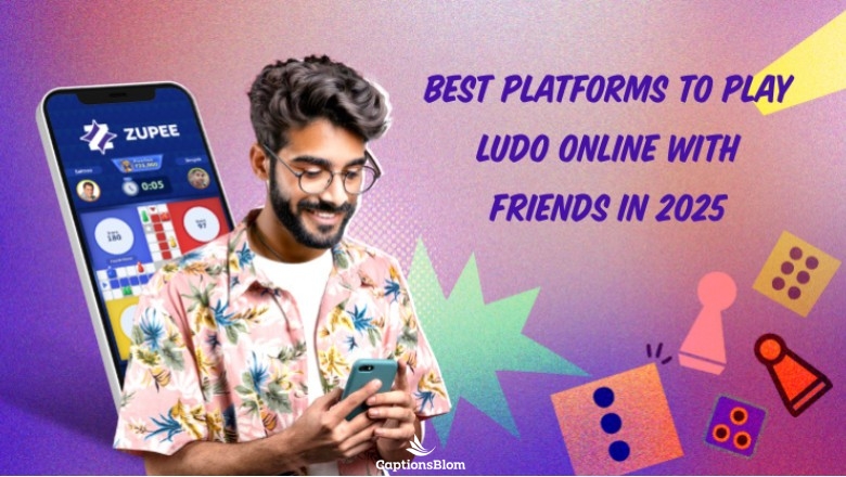 Best Platforms to Play Ludo Online with Friends in 2025