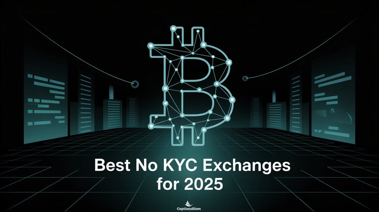 Top No-KYC Crypto Exchanges in 2025 for Private Trading